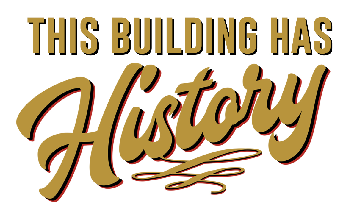 This Building Has History